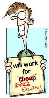 Will work for equity...