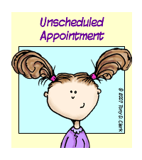 Unscheduled Appointment